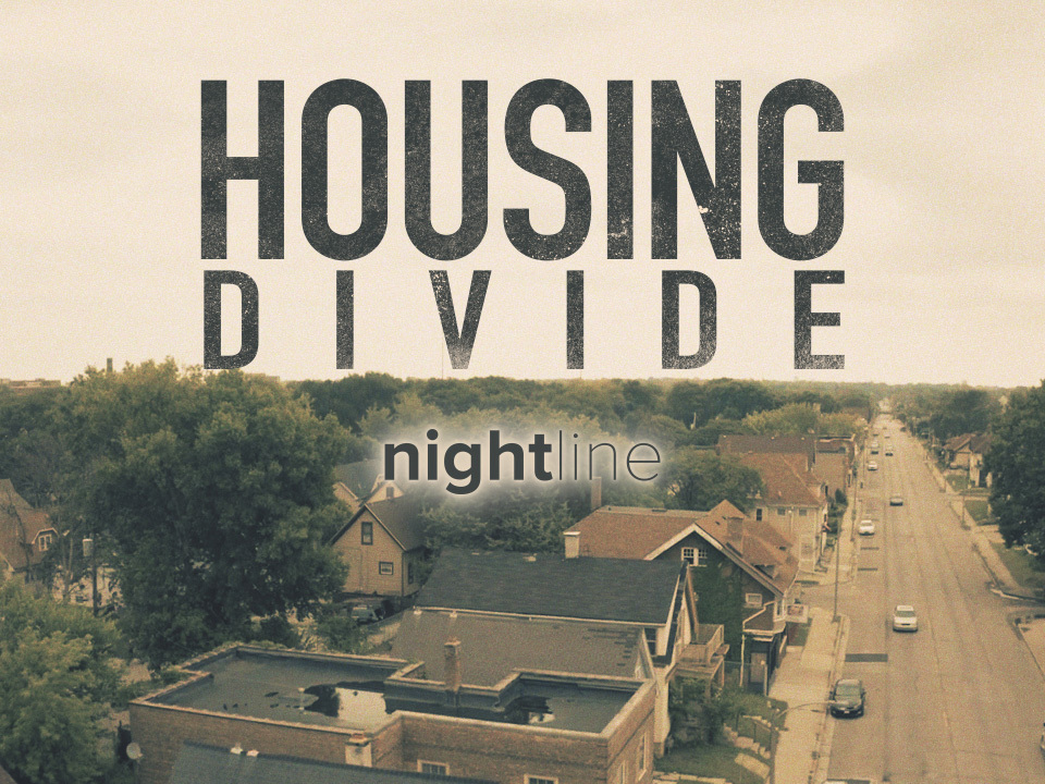 Housing Divide Nightline title graphic